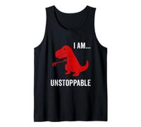 I Am Unstoppable - Funny T-Rex Dinosaur Jurassic Animal Gift Tank Top