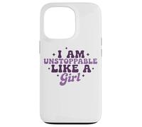 I Am Unstoppable Like A Girl Motivational Quote Case for iPhone 13 Pro