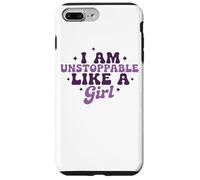 I Am Unstoppable Like A Girl Motivational Quote Case for iPhone 7 Plus/8 Plus