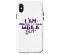 I Am Unstoppable Like A Girl Motivational Quote Case for iPhone X/XS