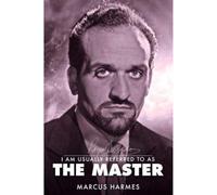 I am Usually Referred to as the Master: The Biography of Roger Delgado