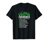 I Am Vegan Before You Ask Funny Plant Based Design T-Shirt