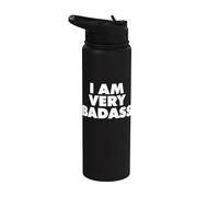 I AM Very Badass Stainless Steel Insulated Water Bottle