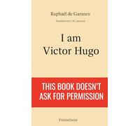 I AM VICTOR HUGO: “I didn’t ask for the place. I took it.”