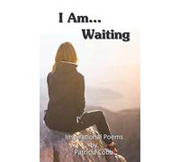 I Am... Waiting