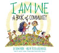 I Am We : A Book of Community (A Picture Book)
