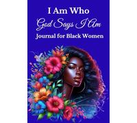 I Am Who God Says I Am Journal For Black Women
