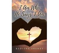 I Am Who He Says I Am
