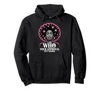 I Am Who Your Approval Isn’t Needed Empowered Mother Novelty Pullover Hoodie