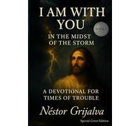 I AM WITH YOU: A Devotional for Life’s Storms and Trials: 1