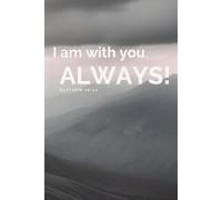 I Am With You Always Notebook: Christian Notepad, A5, White, Lined Journal, Gift for Her, Devotional Notebook, Religious Gift, Bible Verse
