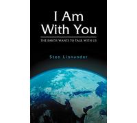 I Am with You. the Earth Wants to Talk with Us.
