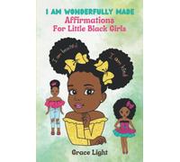I Am Wonderfully Made: Affirmations for Little Black Girls