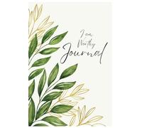 I Am Worthy Journal of Gratitude: 7-Minute Daily Practice for Mindfulness an Positivity