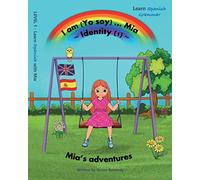 I am (Yo soy) Mia - 1 - Identity: Learn Spanish with Mia (Mia's adventures)