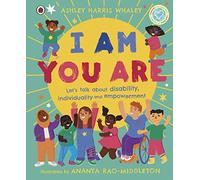 I Am, You Are: Let's Talk About Disability, Individuality and Empowerment (My Skin, Your Skin)
