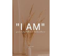 "I AM": your daily biblical declarations
