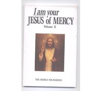 I Am Your Jesus of Mercy - Yo Soy Tu Jesus De Misericordia: Sept. 1989 - Sept 1990