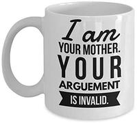 I AM Your Mother Themed Funny 11 Oz White Ceramic Coffee Mug/Cup.