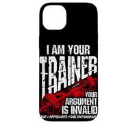 I AM YOUR Trainer YOUR ARGUMENT IS INVALID Funny Gym Trainer Case for iPhone 14 Plus