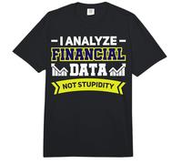 I Analyze Financial Data Comfort Colors Adult Heavyweight T-Shirt