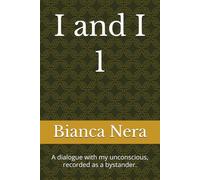 I and I 1: A dialogue with my unconscious, recorded as a bystander. (The Freedom Within)