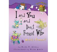 I and You and Don't Forget Who: What Is a Pronoun? (Words Are Categorical (R))