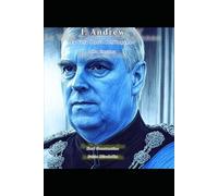 I, Andrew - La Vera Storia dell'Inganno alla Corona