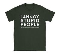 I Annoy Stupid People Mens T-Shirt Medium Military Green Funny Joke Rude Slogan Gift for Dad