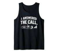 I Answered The Call Funny 911 Dispatcher Quote Tank Top