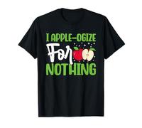 I Apple-ogize for Nothing Apple T-Shirt