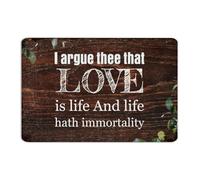 I Argue Thee' That Love Is Life And Life Hath Immortality Farmhouse Metal Tin Sign Personalized Men Wall Art Plaques Home Decor Metal Plaque for Bathroom Laundry Outdoor 8x12 Inch