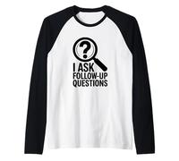 I Ask Follow Up Questions, True Crime Lover Raglan Baseball Tee