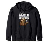 I ASK SLOTH OF QUESTIONS cute funny sloths asking a lot Zip Hoodie