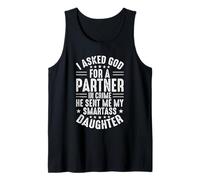 I Asked God for A Partner in Crime Sent Me Smartass Daughter Tank Top