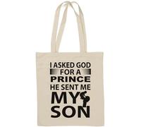 I Asked God for A Prince He Sent Me My Son Natural Cotton Tote Bag White