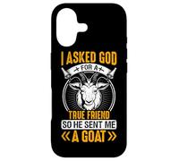 I Asked God For A True Friend So He Sent Me A Goat Case for iPhone 17