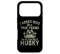 I asked God for a true Friend so he sent me a Husky Dog Case for iPhone 17 Pro