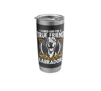 I Asked God for A True Friend So He Sent Me A Labrador Stainless Steel Insulated Tumbler