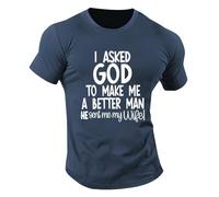 I Asked God to Make Me A Better Man T Shirts for Men UK Short Sleeve Crew Neck Casual Funny T-Shirts Gym Summer Tees (Blue, XL)