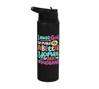 I Asked God to Make Me A Better Woman He Sent Me My Husband Stainless Steel Insulated Water Bottle