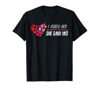 I Asked Her & She Said Yes Cute Matching Couples Proposal T-Shirt