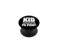 I Asked My Kid To Do Something And Now She Has To Poop PopSockets Adhesive PopGrip