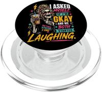 I Asked Myself If I'm Ok and We Both Started Laughing Funny PopSockets PopGrip for MagSafe