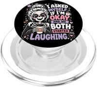 I Asked Myself If I'm Ok and We Both Started Laughing Funny PopSockets PopGrip for MagSafe