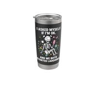 I Asked Myself If Im Ok and We Both Started Laughing Phone Stainless Steel Insulated Tumbler