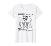 I Asked Myself If I'm Okay and We Both Started Laughing T-Shirt