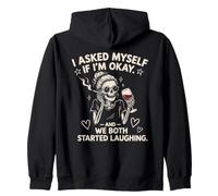 I Asked Myself If I'm Okay Sarcastic Skeleton Wine Zip Hoodie