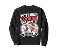 I Ate Santas Cookies XMAS Puppy Funny Christmas Bulldog Sweatshirt