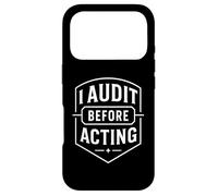 I Audit Before Acting Internal Auditor Mindset Emblem Case for iPhone 17 Pro